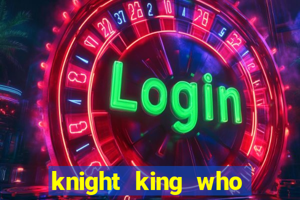 knight king who returned with a god wiki